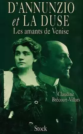 Couverture du produit · D'Annunzio et la Duse : Les amants de Venise