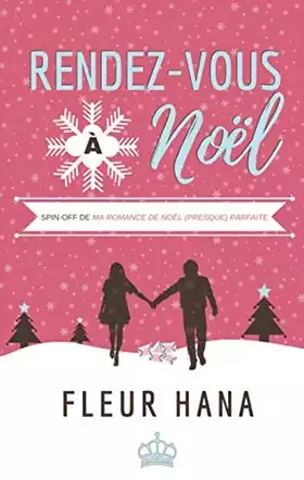 Couverture du produit · Rendez-Vous À Noël (spin-off de Ma Romance de Noël (presque) parfaite): Nouvelle de Noël