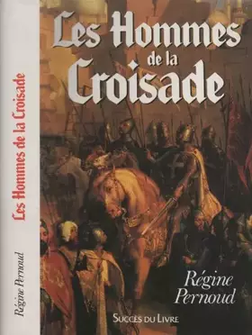 Couverture du produit · Les hommes de la croisade