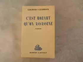 Couverture du produit · GILBERT CESBRON//C'EST MOZART QU'ON ASSASSINE//ROBERT LAFFONT//1966