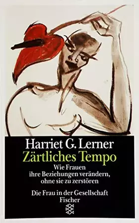 Couverture du produit · Zärtliches Tempo: Wie Frauen ihre Beziehungen verändern, ohne sie zu zerstören