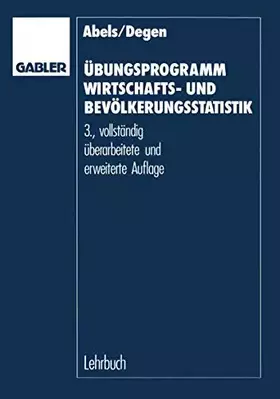 Couverture du produit · Übungsprogramm Wirtschafts- und Bevölkerungsstatistik (Basiswissen Statistik für Wirtschaftswissenschaftler) (German Edition)