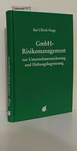 Couverture du produit · GmbH - Risikomanagement: zur Unternehmenssicherung und Haftungsbegrenzung (GmbH-Fachbuch)