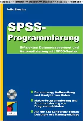 Couverture du produit · SPSS Programmierung: Effizientes Datenmanagement und Automatisierung mit SPSS-Syntax