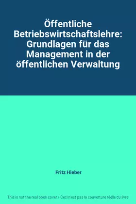 Couverture du produit · Öffentliche Betriebswirtschaftslehre: Grundlagen für das Management in der öffentlichen Verwaltung