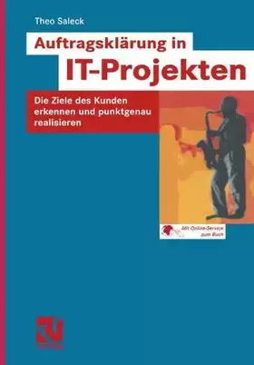 Couverture du produit · Auftragsklärung in IT-Projekten. Die Ziele des Kunden erkennen und punktgenau realisieren (XZielorientiertes Software-Developme