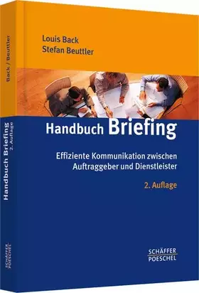Couverture du produit · Handbuch Briefing: Effiziente Kommunikation zwischen Auftraggeber und Dienstleister