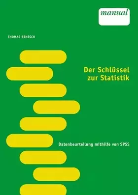 Couverture du produit · Der Schlüssel zur Statistik: Datenbeurteilung mithilfe von SPSS