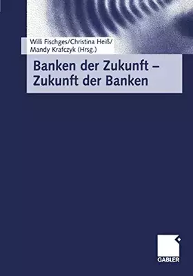 Couverture du produit · Banken der Zukunft - Zukunft der Banken