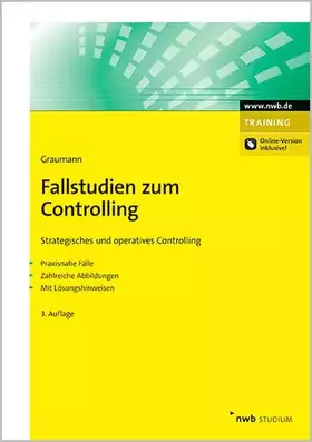 Couverture du produit · Fallstudien zum Controlling: Strategisches und operatives Controlling. Praxisnahe Fälle. Zahlreiche Abbildungen. Mit Lösungshin
