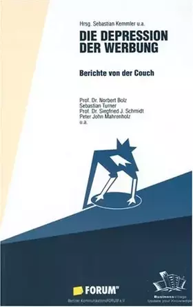 Couverture du produit · Die Depression der Werbung: Gespräche von der Couch: Berichte von der Couch. Hrsg.: Berliner Kommunikationsforum