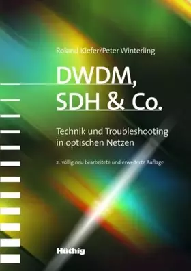 Couverture du produit · DWDM, SDH & Co.. Technik und Troubleshooting in optischen Netzen