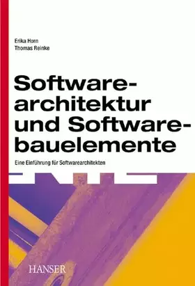 Couverture du produit · Softwarearchitektur und Softwarebauelemente: Eine Einführung für Softwarearchitekten