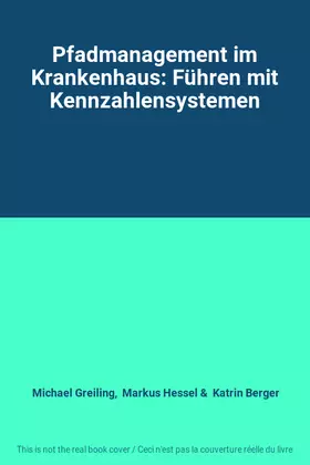 Couverture du produit · Pfadmanagement im Krankenhaus: Führen mit Kennzahlensystemen