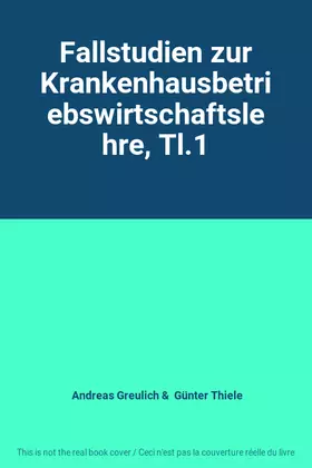 Couverture du produit · Fallstudien zur Krankenhausbetriebswirtschaftslehre, Tl.1
