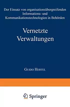 Couverture du produit · Vernetzte Verwaltungen: Der Einsatz Von Organisationsübergreifenden Informations- Und Kommunikationstechnologien In Behörden (M