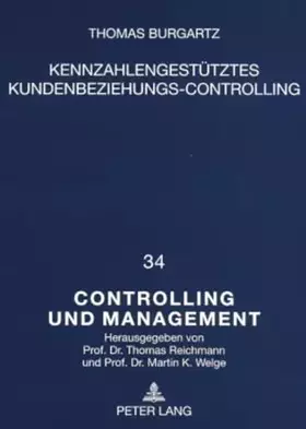 Couverture du produit · Kennzahlengestützes Kundenbeziehungs-Controlling: Ein konzeptioneller Ansatz zur entscheidungsorienterten Planung und Kontrolle