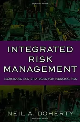 Couverture du produit · Integrated Risk Management: Techniques and Strategies for Managing Corporate Risk