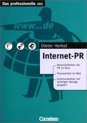 Couverture du produit · Das professionelle 1 x 1 - bisherige Fachbuchausgabe: Internet-PR