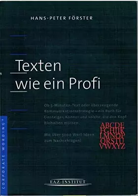 Couverture du produit · Texten wie ein Profi: Ein Buch für Einsteiger und Könner. Mit über 5000 Wort-Ideen zum Nachschlagen