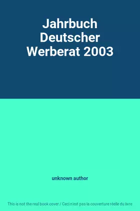 Couverture du produit · Jahrbuch Deutscher Werberat 2003