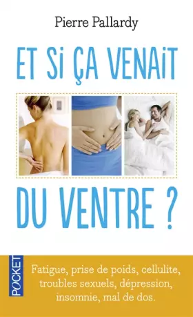 Couverture du produit · Et si ça venait du ventre ?