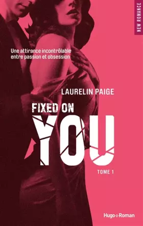 Couverture du produit · Fixed on you - tome 1 (01)
