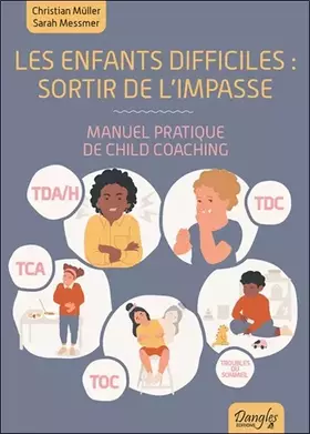 Couverture du produit · Les enfants difficiles : sortir de l'impasse