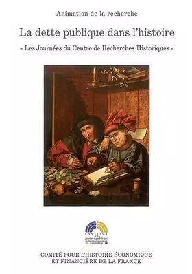 Couverture du produit · la dette publique dans l'histoire: JOURNÉES DU CENTRE DE RECHERCHES HISTORIQUES