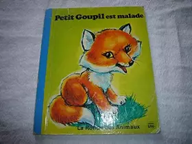 Couverture du produit · Petit Goupil est malade (Collection La Ronde des animaux)