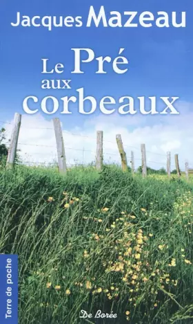 Couverture du produit · Le pré aux corbeaux