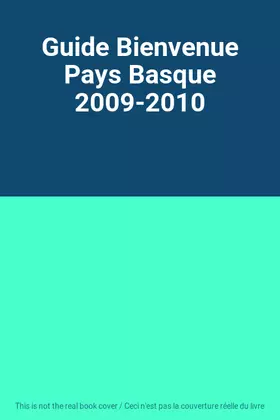 Couverture du produit · Guide Bienvenue Pays Basque 2009-2010