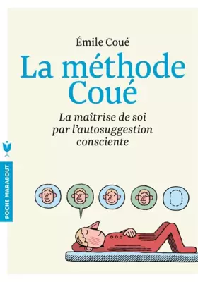 Couverture du produit · La méthode Coué: La maîtrise de soi par l'autosuggestion consciente