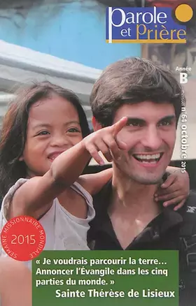 Couverture du produit · Parole et Prière nº64 - Octobre 2015: Sainte Thérèse de l'Enfant-Jésus