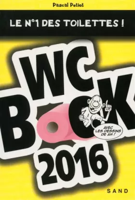 Couverture du produit · Wc Book 2016 - Le N°1 des toilettes !