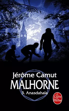 Couverture du produit · Malhorne, Tome 3 : Anasdahala