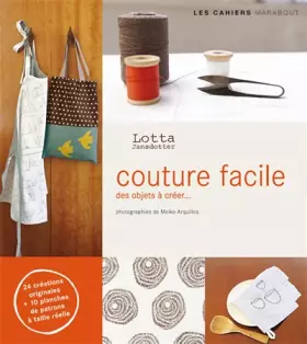 Couverture du produit · Couture facile : Patrons et explications pour 24 réalisations simples et originales