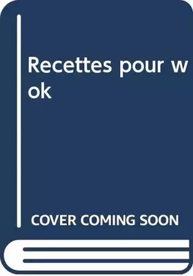 Couverture du produit · CUISINE AU QUOTIDIEN: CUISINE AU WOK: RECETTES AU WOK