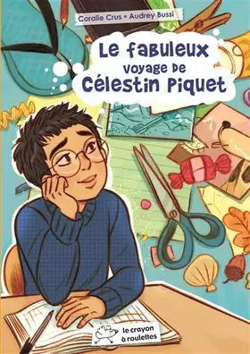 Couverture du produit · Le fabuleux voyage de Célestin Piquet