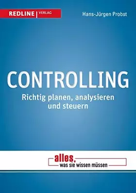 Couverture du produit · Controlling: Richtig planen, analysieren und steuern (Alles, was Sie wissen müssen)