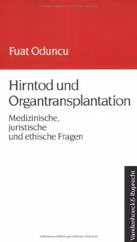 Couverture du produit · Hirntod und Organtransplantation. Medizinische, juristische und ethische Fragen