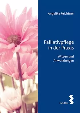 Couverture du produit · Palliativpflege in der Praxis: Wissen und Anwendungen