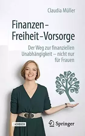 Couverture du produit · Finanzen – Freiheit – Vorsorge: Der Weg zur finanziellen Unabhängigkeit – nicht nur für Frauen