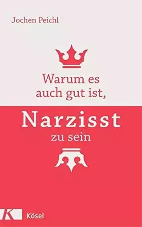 Couverture du produit · Warum es auch gut ist, Narzisst zu sein