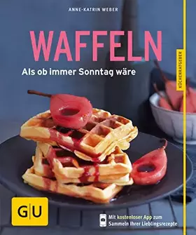 Couverture du produit · Waffeln: Als ob immer Sonntag wäre
