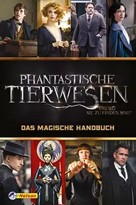 Couverture du produit · Phantastische Tierwesen und wo sie zu finden sind: Das magische Handbuch