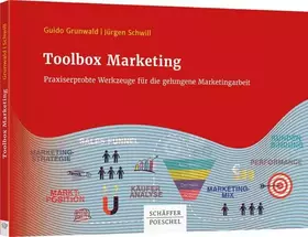 Couverture du produit · Toolbox Marketing: Praxiserprobte Werkzeuge für die gelungene Marketingarbeit