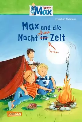 Couverture du produit · Max-Erzählbände: Max und die Nacht ohne Zelt
