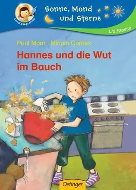 Couverture du produit · Hannes und die Wut im Bauch: Mit Leserätsel. 1./2. Klasse (Sonne, Mond und Sterne)