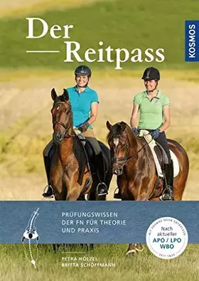 Couverture du produit · Der Reitpass: Prüfungswissen der FN für Theorie und Praxis. Nach aktueller APO/LPO/WBO
